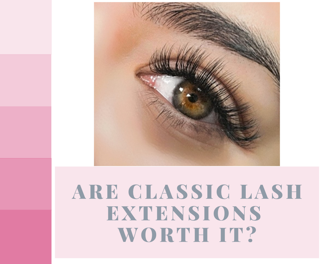 Are Classic Lash Extensions Worth It? The Timeless Lash Look