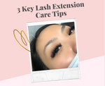3 Key Lash Extension Care Tips
